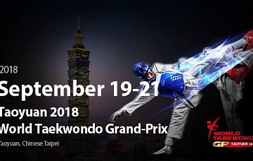 TAOYUAN 2018 WORLD TAEKWONDO GRAND-PRIX